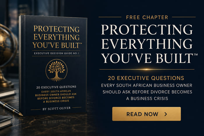 Protecting Everything You've Built™. 20 Executive Questions Every South African Business Owner Should Ask Before Divorce Becomes a Business Crisis